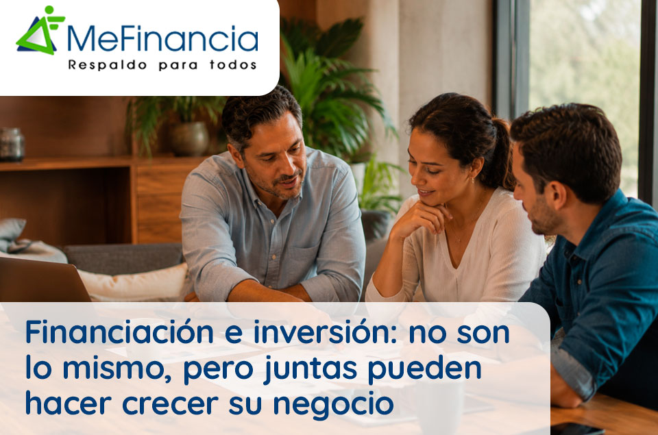 Financiación e inversión: no son lo mismo, pero juntas pueden hacer crecer su negocio